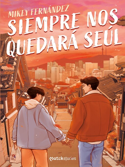 Title details for Siempre nos quedará Seúl by Mikey Fernández - Available